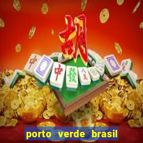 porto verde brasil onde fica